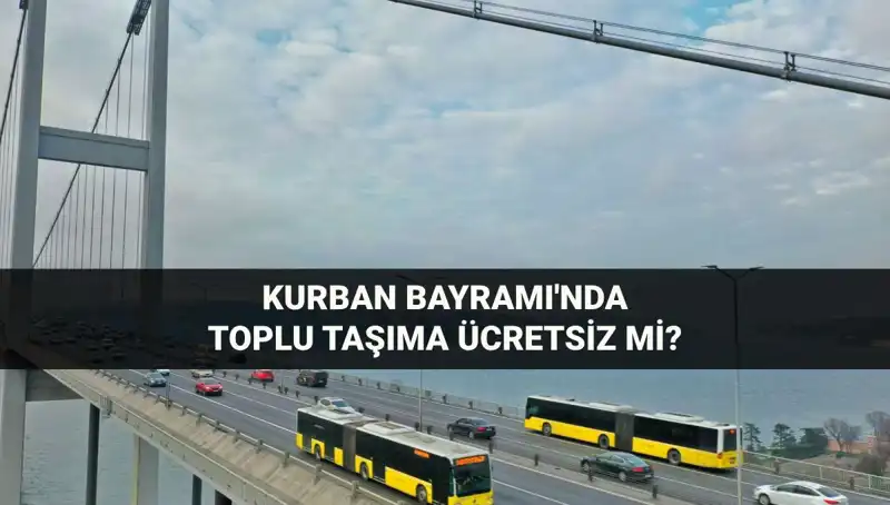 Bayramda Toplu Taşıma Ücretsiz Mi? İşte Yanıt!