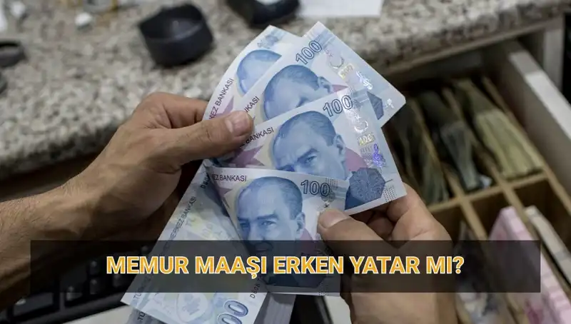 Memur Maaşları Bayram Öncesi Yatacak mı? İşte Tarihler!