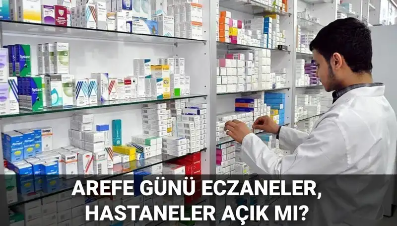 Arefe Günü Sağlık Kurumları Açık mı Kapalı mı? Detaylar Burada!
