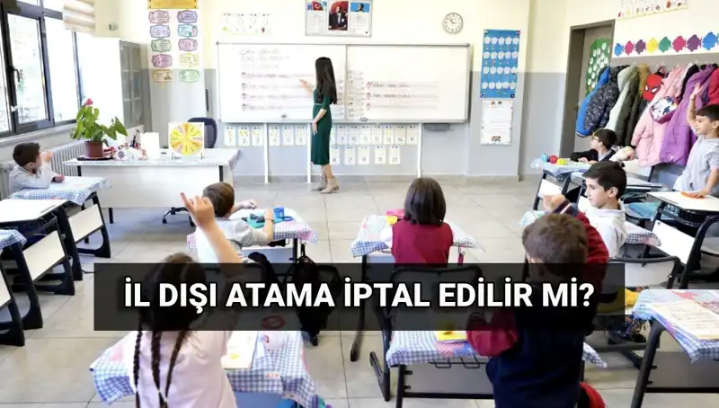 MEB Atama Sonuçları Açıklandı: İl Dışı Yer Değiştirme İptal Süreçleri Neler?