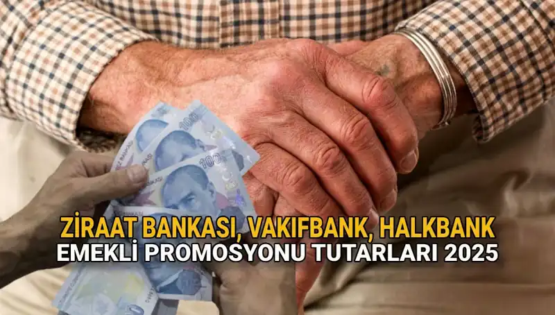 Emekli Banka Promosyonlarında 2025 Fırtınası: Ziraat, Vakıfbank ve Halkbank’ın Teklifleri