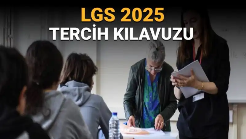 LGS Tercihleri Başlıyor: Süreç ve Kılavuz Tüm Ayrıntılarıyla Burada!