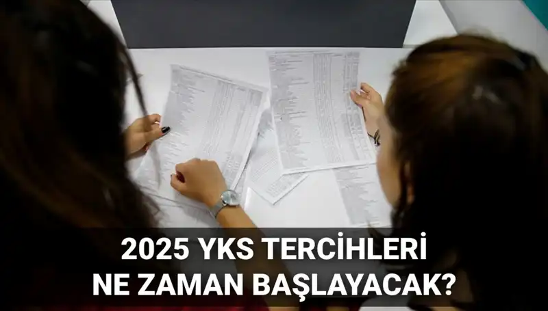 YKS 2025 Tercih Tarihleri Açıklandı: ÖSYM'den Önemli Duyuru!