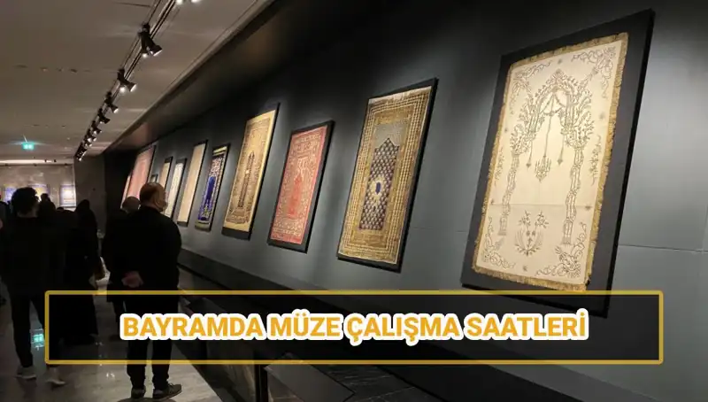 Ramazan Bayramı'nda Müzeler Açık mı? Ziyaret Saatleri Açıklandı!